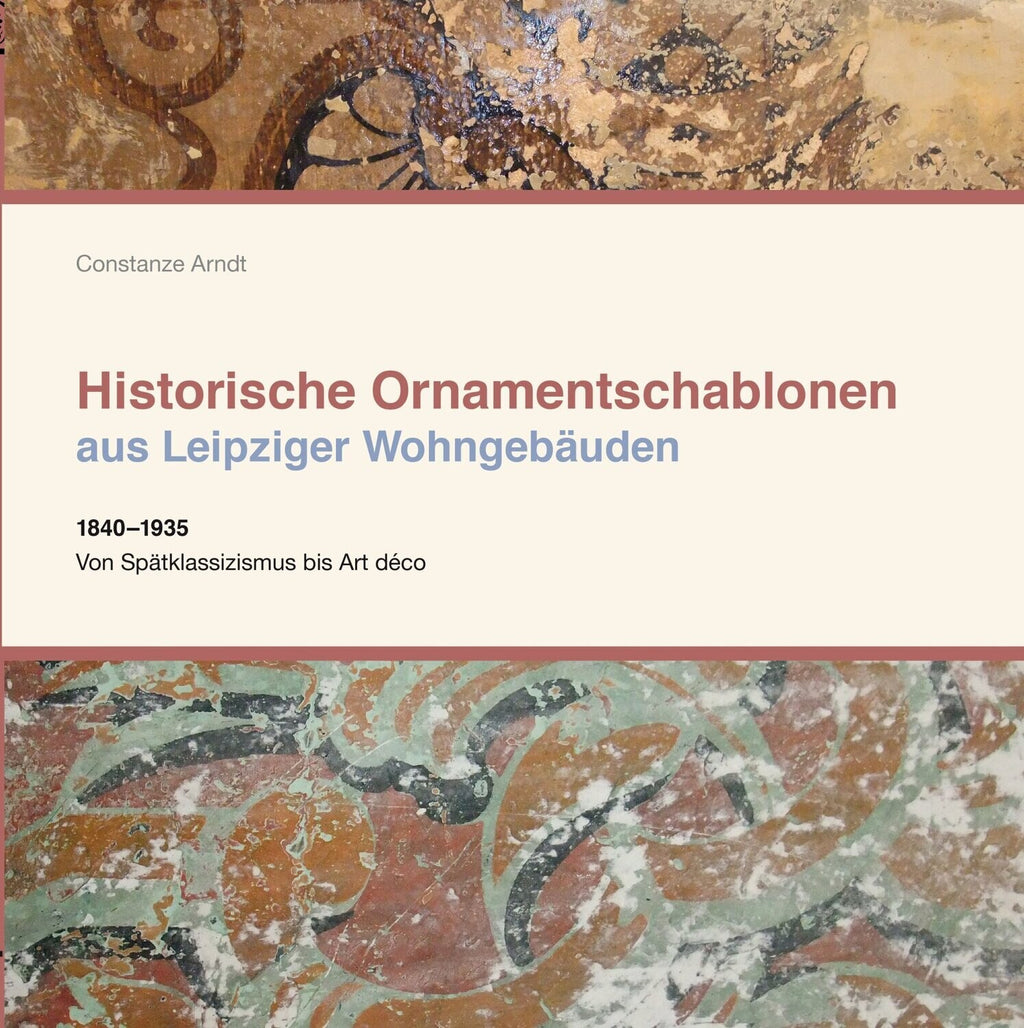 Fachbuch "Historische Ornamentschablonen aus Leipziger Treppenhäusern", 496 Seiten, Hardcover, Fadenheftung